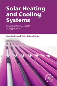 Solar Heating and Cooling Systems; Fundamentals, Experiments and Applications (Paperback / softback) 9780128116623