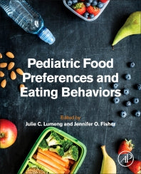 Pediatric Food Preferences and Eating Behaviors (Paperback) 9780128117163