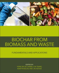 Biochar from Biomass and Waste; Fundamentals and Applications (Paperback / softback) 9780128117293