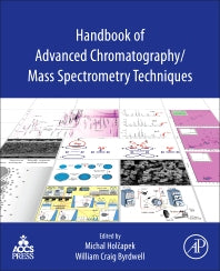 Handbook of Advanced Chromatography /Mass Spectrometry Techniques (Paperback / softback) 9780128117323