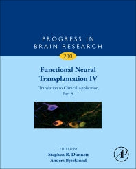 Functional Neural Transplantation IV; Translation to Clinical Application, Part A (Hardback) 9780128117385