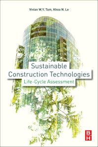 Sustainable Construction Technologies; Life-Cycle Assessment (Paperback) 9780128117491