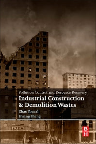 Pollution Control and Resource Recovery; Industrial Construction and Demolition Wastes (Paperback) 9780128117545