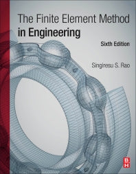 The Finite Element Method in Engineering (Paperback) 9780128117682