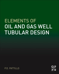 Elements of Oil and Gas Well Tubular Design (Hardback) 9780128117699