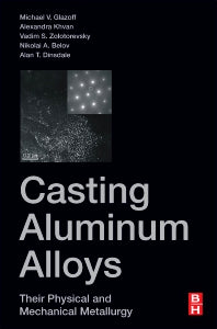 Casting Aluminum Alloys; Their Physical and Mechanical Metallurgy (Hardback) 9780128118054