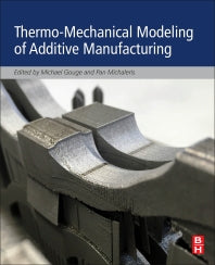 Thermo-Mechanical Modeling of Additive Manufacturing (Paperback) 9780128118207