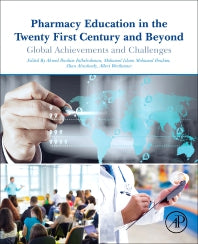Pharmacy Education in the Twenty First Century and Beyond; Global Achievements and Challenges (Paperback) 9780128119099