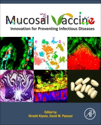 Mucosal Vaccines; Innovation for Preventing Infectious Diseases (Paperback / softback) 9780128119242