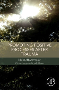Promoting Positive Processes after Trauma (Paperback) 9780128119754