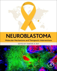 Neuroblastoma; Molecular Mechanisms and Therapeutic Interventions (Paperback) 9780128120057