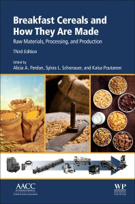 Breakfast Cereals and How They Are Made; Raw Materials, Processing, and Production (Paperback) 9780128120439