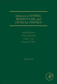 Advances in Atomic, Molecular, and Optical Physics (Hardback) 9780128120811