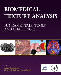 Biomedical Texture Analysis; Fundamentals, Tools and Challenges (Paperback) 9780128121337