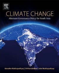 Climate Change; Alternate Governance Policy for South Asia (Paperback) 9780128121641