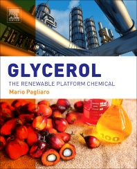 Glycerol; The Renewable Platform Chemical (Paperback) 9780128122051