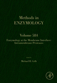 Enzymology at the Membrane Interface: Intramembrane Proteases (Hardback) 9780128122136