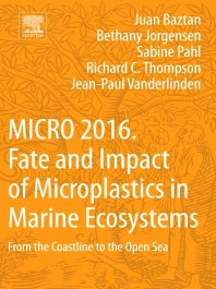 MICRO 2016: Fate and Impact of Microplastics in Marine Ecosystems; From the Coastline to the Open Sea (Paperback) 9780128122716