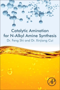 Catalytic Amination for N-Alkyl Amine Synthesis (Paperback) 9780128122846