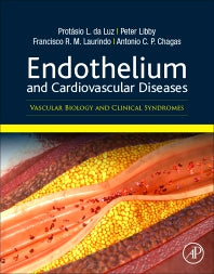 Endothelium and Cardiovascular Diseases; Vascular Biology and Clinical Syndromes (Paperback) 9780128123485