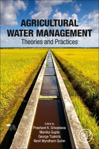 Agricultural Water Management; Theories and Practices (Paperback) 9780128123621