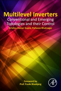 Multilevel Inverters; Conventional and Emerging Topologies and Their Control (Paperback) 9780128124482
