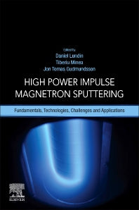 High Power Impulse Magnetron Sputtering; Fundamentals, Technologies, Challenges and Applications (Paperback / softback) 9780128124543