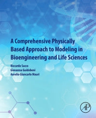 A Comprehensive Physically Based Approach to Modeling in Bioengineering and Life Sciences (Paperback) 9780128125182