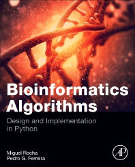 Bioinformatics Algorithms; Design and Implementation in Python (Paperback) 9780128125205