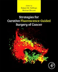 Strategies for Curative Fluorescence-Guided Surgery of Cancer (Paperback / softback) 9780128125762