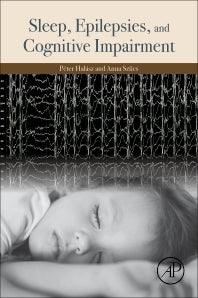 Sleep, Epilepsies, and Cognitive Impairment (Paperback) 9780128125793