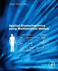 Applied Biomechatronics Using Mathematical Models (Paperback) 9780128125946