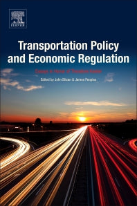 Transportation Policy and Economic Regulation; Essays in Honor of Theodore Keeler (Paperback) 9780128126202