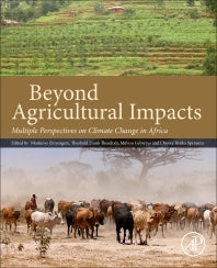 Beyond Agricultural Impacts; Multiple Perspectives on Climate Change and Agriculture in Africa (Paperback) 9780128126240