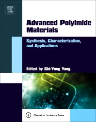 Advanced Polyimide Materials; Synthesis, Characterization, and Applications (Paperback) 9780128126400