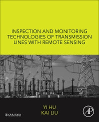 Inspection and Monitoring Technologies of Transmission Lines with Remote Sensing (Hardback) 9780128126448
