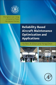 Reliability Based Aircraft Maintenance Optimization and Applications (Paperback) 9780128126684