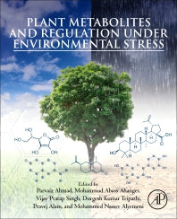 Plant Metabolites and Regulation under Environmental Stress (Paperback) 9780128126899