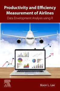 Productivity and Efficiency Measurement of Airlines; Data Envelopment Analysis using R (Paperback) 9780128126967