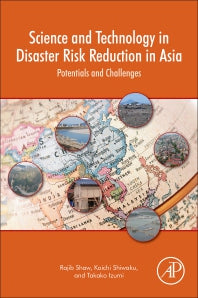 Science and Technology in Disaster Risk Reduction in Asia; Potentials and Challenges (Paperback) 9780128127117