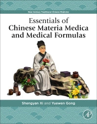 Essentials of Chinese Materia Medica and Medical Formulas; New Century Traditional Chinese Medicine (Paperback) 9780128127223