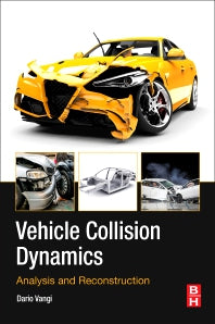 Vehicle Collision Dynamics; Analysis and Reconstruction (Paperback) 9780128127506