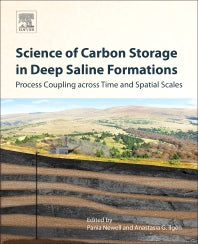 Science of Carbon Storage in Deep Saline Formations; Process Coupling across Time and Spatial Scales (Paperback) 9780128127520