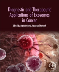 Diagnostic and Therapeutic Applications of Exosomes in Cancer (Hardback) 9780128127742