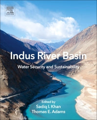 Indus River Basin; Water Security and Sustainability (Paperback) 9780128127827