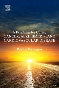 A Roadmap for Curing Cancer, Alzheimer's, and Cardiovascular Disease (Paperback) 9780128127964