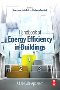 Handbook of Energy Efficiency in Buildings; A Life Cycle Approach (Paperback) 9780128128176