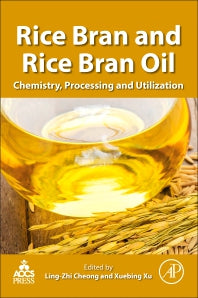 Rice Bran and Rice Bran Oil; Chemistry, Processing and Utilization (Paperback) 9780128128282