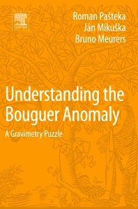 Understanding the Bouguer Anomaly; A Gravimetry Puzzle (Paperback) 9780128129135