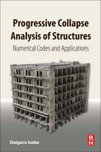 Progressive Collapse Analysis of Structures; Numerical Codes and Applications (Paperback) 9780128129753